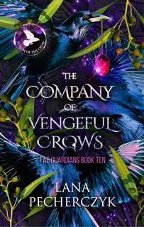 The Company of Vengeful Crows