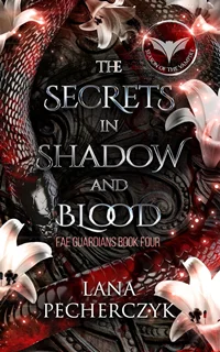 The Secrets in Shadow and Blood