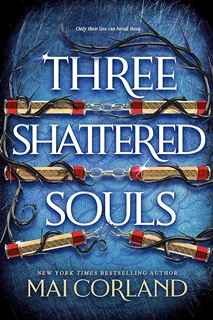 Three Shattered Souls