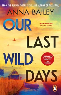 Our Last Wild Days