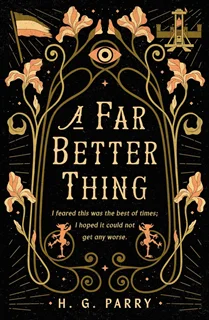 A Far Better Thing