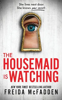 The Housemaid Is Watching