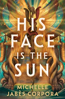 His Face is the Sun