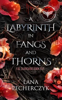 A Labyrinth of Fangs and Thorns