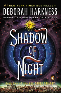 Shadow of Night A Novel